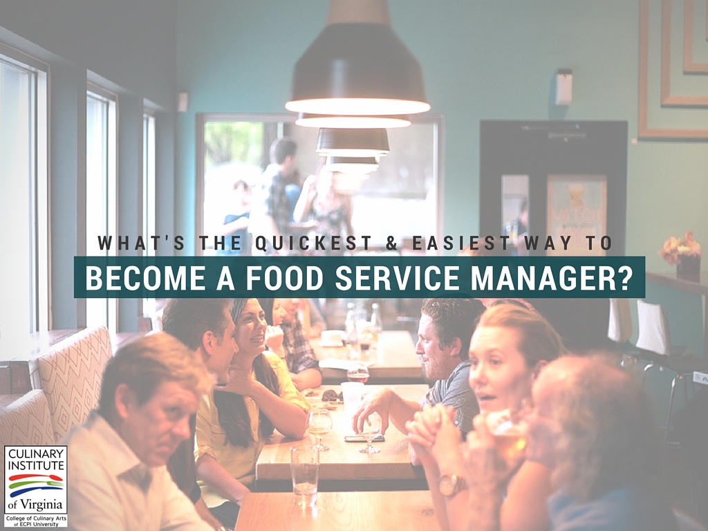 what-s-the-quickest-easiest-way-to-become-a-food-service-manager